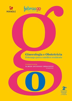 Ginecologia e obstetrícia Febrasgo para o médico residente 2a ed. (Portuguese Edition)