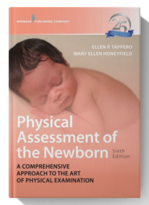 Physical Assessment of the Newborn: A Comprehensive Approach to the Art of Physical Examination 6th Edition