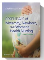Essentials of Maternity, Newborn, and Women's Health